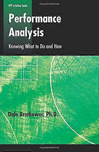 Performance Analysis: Knowing What to Do and How