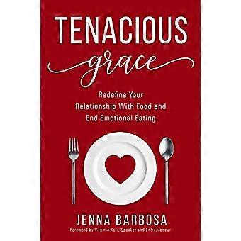 Gracia Tenaz: Redefine tu relación con la comida y termina con la alimentación emocional