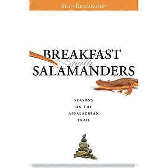 Breakfast with Salamanders: Seasons On The Appalachian Trail