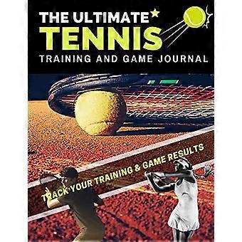 Das ultimative Tennis-Trainings- und Spieltagebuch: Dokumentiere und verfolge deine Trainings-, Spiel- und Saisonleistungen: Perfekt für Kinder und Jugendliche: 8,5 x 11 Zoll
