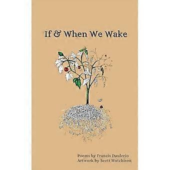 If & When We Wake