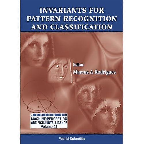 Invariants for Pattern Recognition and Classification