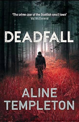 Deadfall: The enthralling Scottish crime thriller