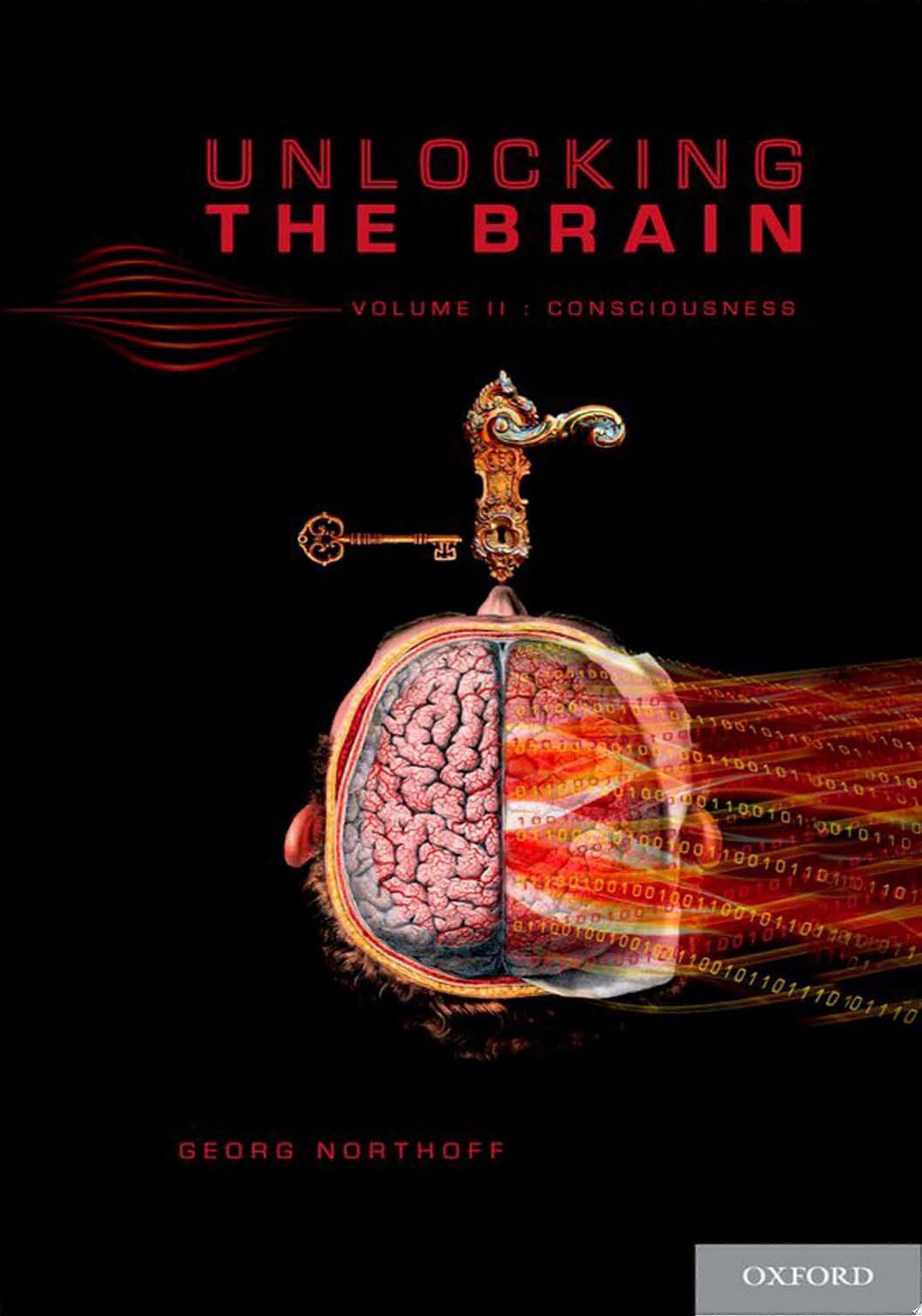 Unlocking the brain volume 2 consciousness