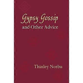 Gypsy skvaller och andra råd