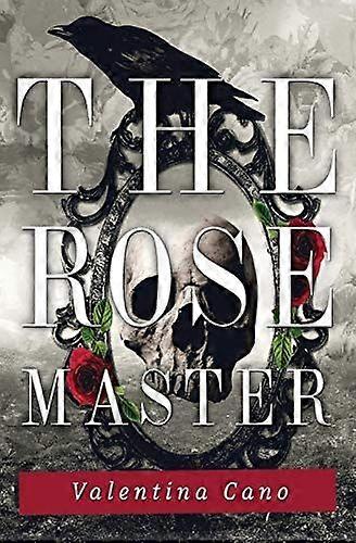 The rose master