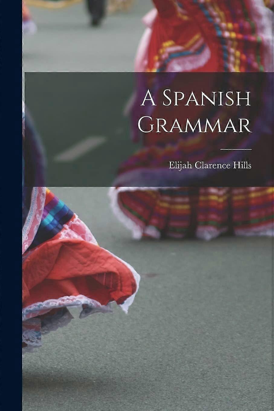 A spanish grammar