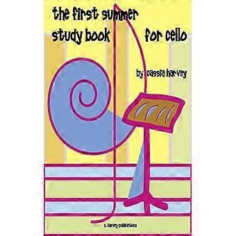 The First Summer Study Book For Cello