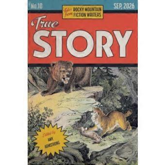 True Story : Tales from Rocky Mountain Fiction Writers