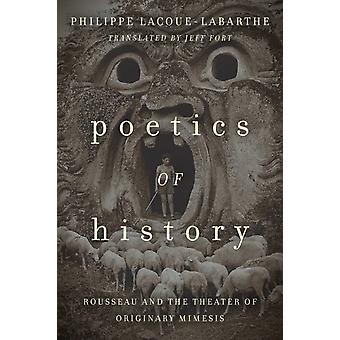 Poetics Of History - Philippe Lacoue-Labarthe