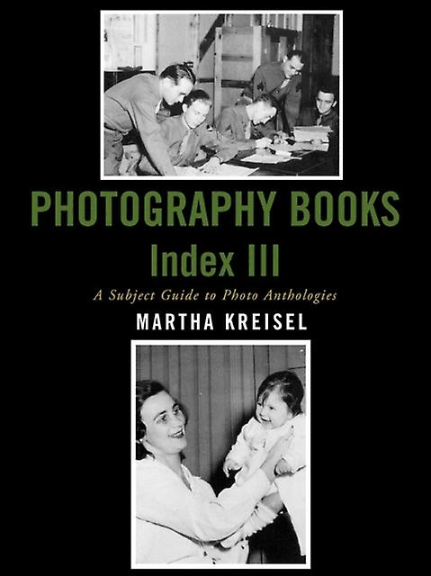 Photography Books Index Iii by Martha Kreisel Paperback Book