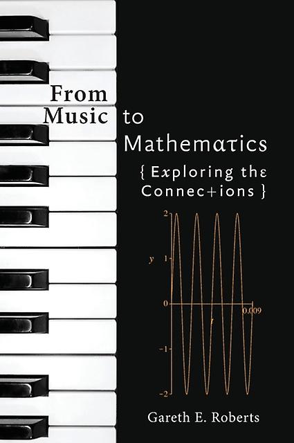 From Music To Mathematics by Gareth E Roberts Paperback Book