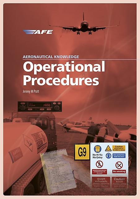 Aeronautical Knowledge - Operational Procedures by Jeremy M Pratt Paperback