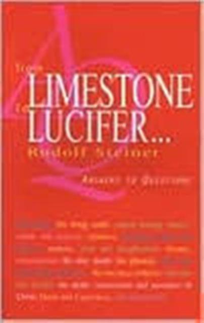 From Limestone To Lucifer by Rudolf Steiner Paperback