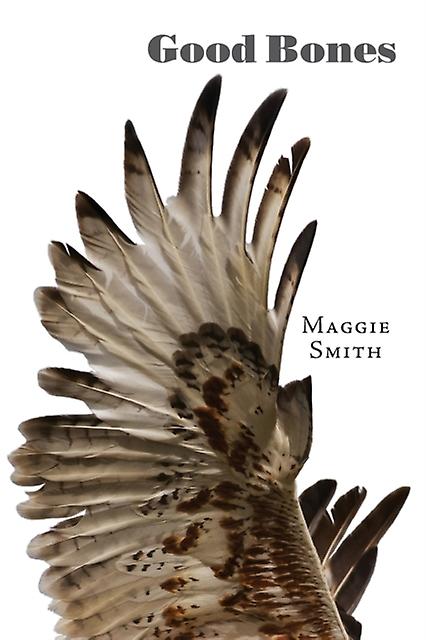 Good Bones - Maggie Smith