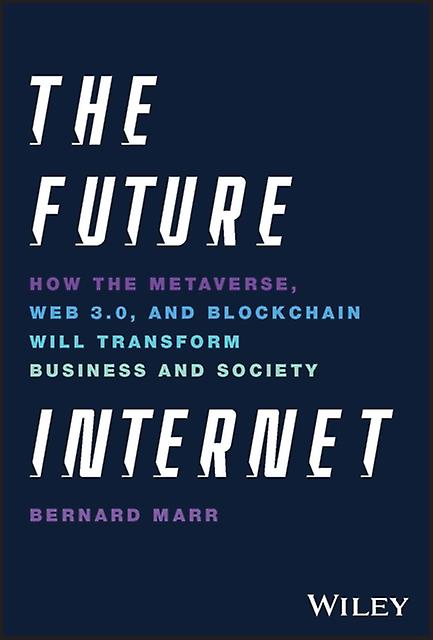 The Future Internet by Marr & Bernard Advanced Performance Institute & Buckinghamshire & UK Hardback Book