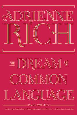 The Dream Of A Common Language by Adrienne Rich Paperback Book