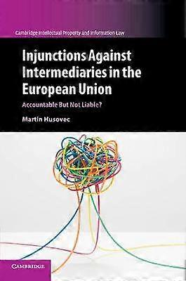 Injunctions against Intermediaries in the European Union