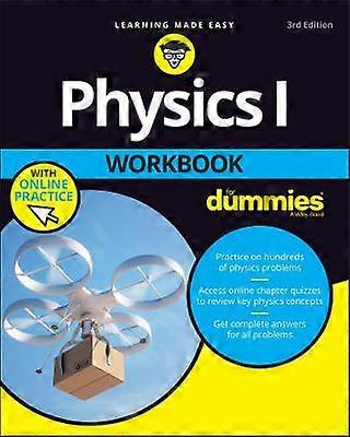 Physics I Workbook For Dummies with Online Practice
