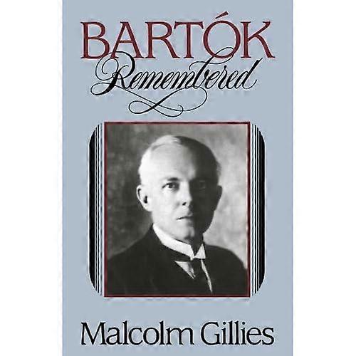 Bartok Remembered