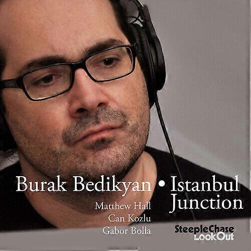 Burak Bedikyan Istanbul Junction CD (2019) NEW