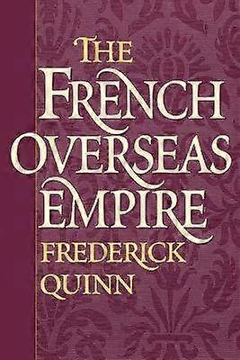The French Overseas Empire