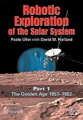 Robotic Exploration of the Solar System