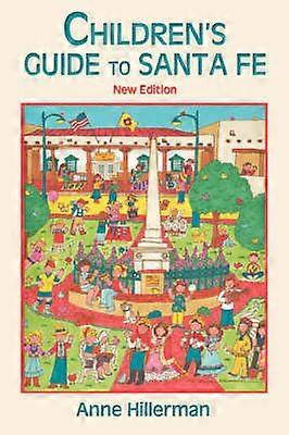 Children's Guide to Santa Fe (New and Revised)