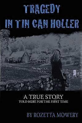 Tragedy in Tin Can Holler