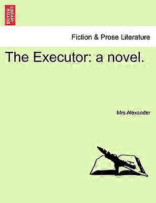 The Executor a novel