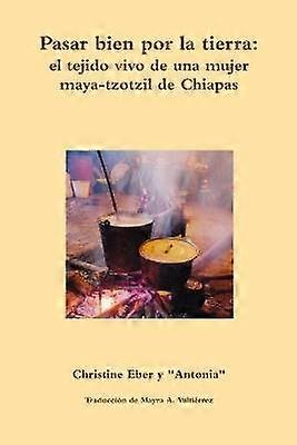 Pasar Bien Por La Tierra