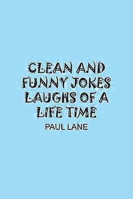 Clean and Funny Jokes Laughs of a Lifetime