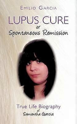 Lupus Cure or Spontaneous Remission