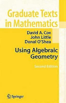 Using Algebraic Geometry