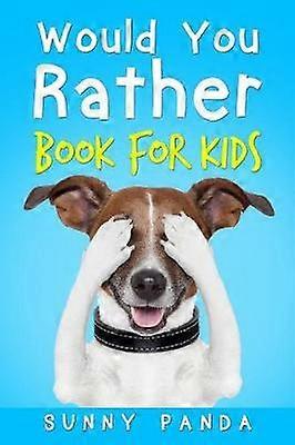 Would You Rather Book For Kids