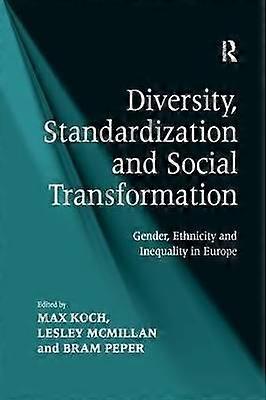Diversity Standardization and Social Transformation