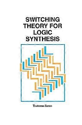 Switching Theory for Logic Synthesis
