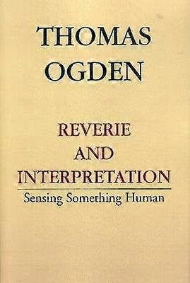 Reverie and Interpretation