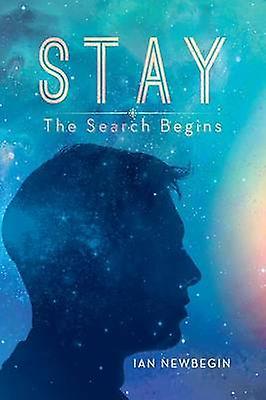 Stay The Search Begins