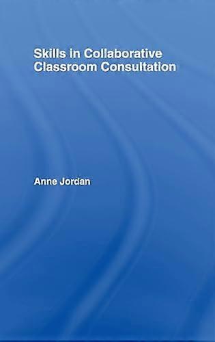 Skills in Collaborative Classroom Consultation