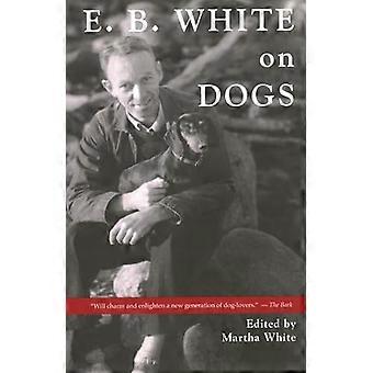 E.B. White on Dogs