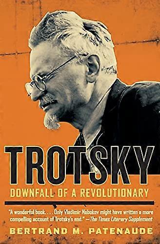 Trotsky: Downfall of a Revolutionary