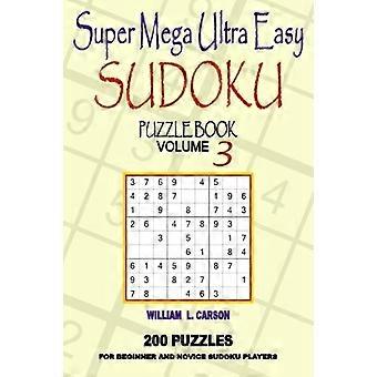 Super Mega Ultra Lätt Sudoku : Volym 3