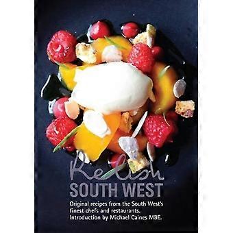 Lustvoll Süd-West: Original Rezepte aus den Regionen besten Köche und Restaurants