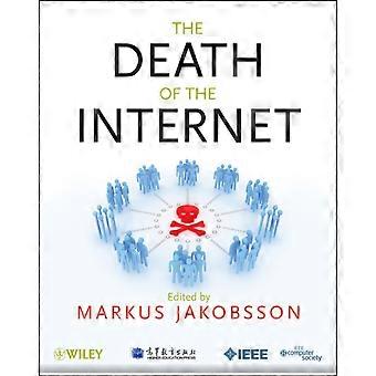 The Death Of The Internet - Markus Jakobsson - Paperback - en Book