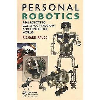 Personal Robotics Real Robots To Construct Program And Explore The World - Richard Raucci - Paperback - en Book