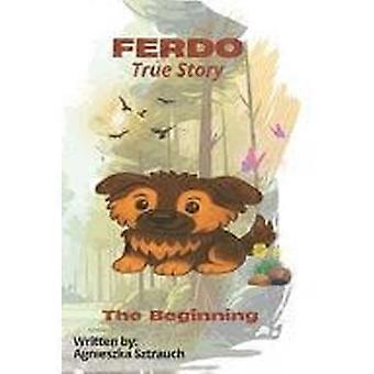 Ferdo - true story - the beginning
