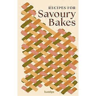 Recetas de repostería salada: 65 recetas deliciosas