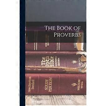 The Book Of Proverbs - Anonymous - Hardcover - en Book