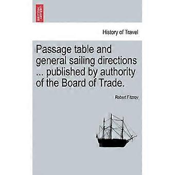 Passage Table And General Sailing Directions. Published By Authority Of The Bo - Robert Fitzroy - Paperback - English Book - History